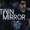 Twin Mirror – Launch Trailer
